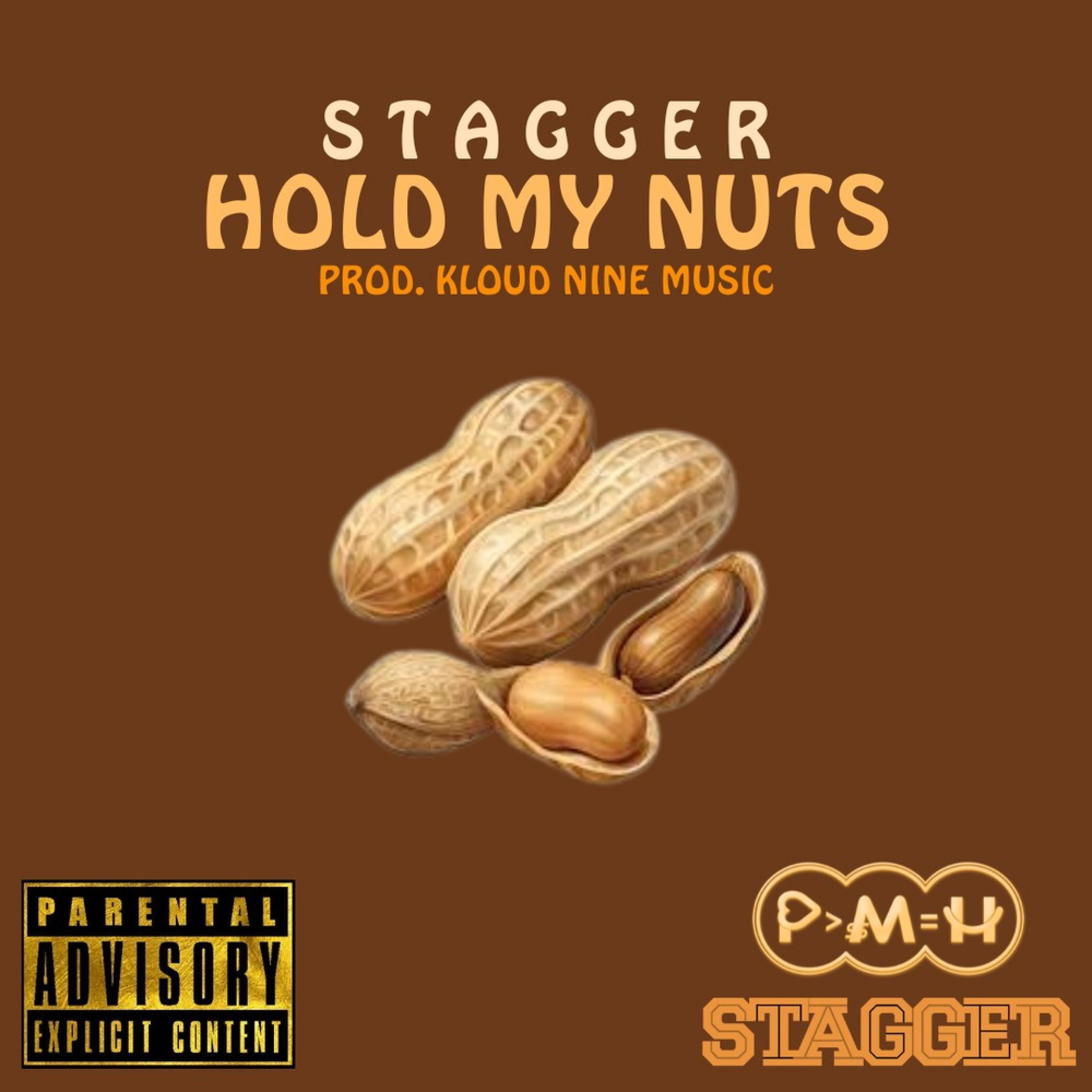 Stagger - Hold My Nuts (Dirty)