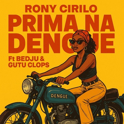Song - Prima Na Dengue (feat. Bedju & Gutu Clops) - Rony Cirilo