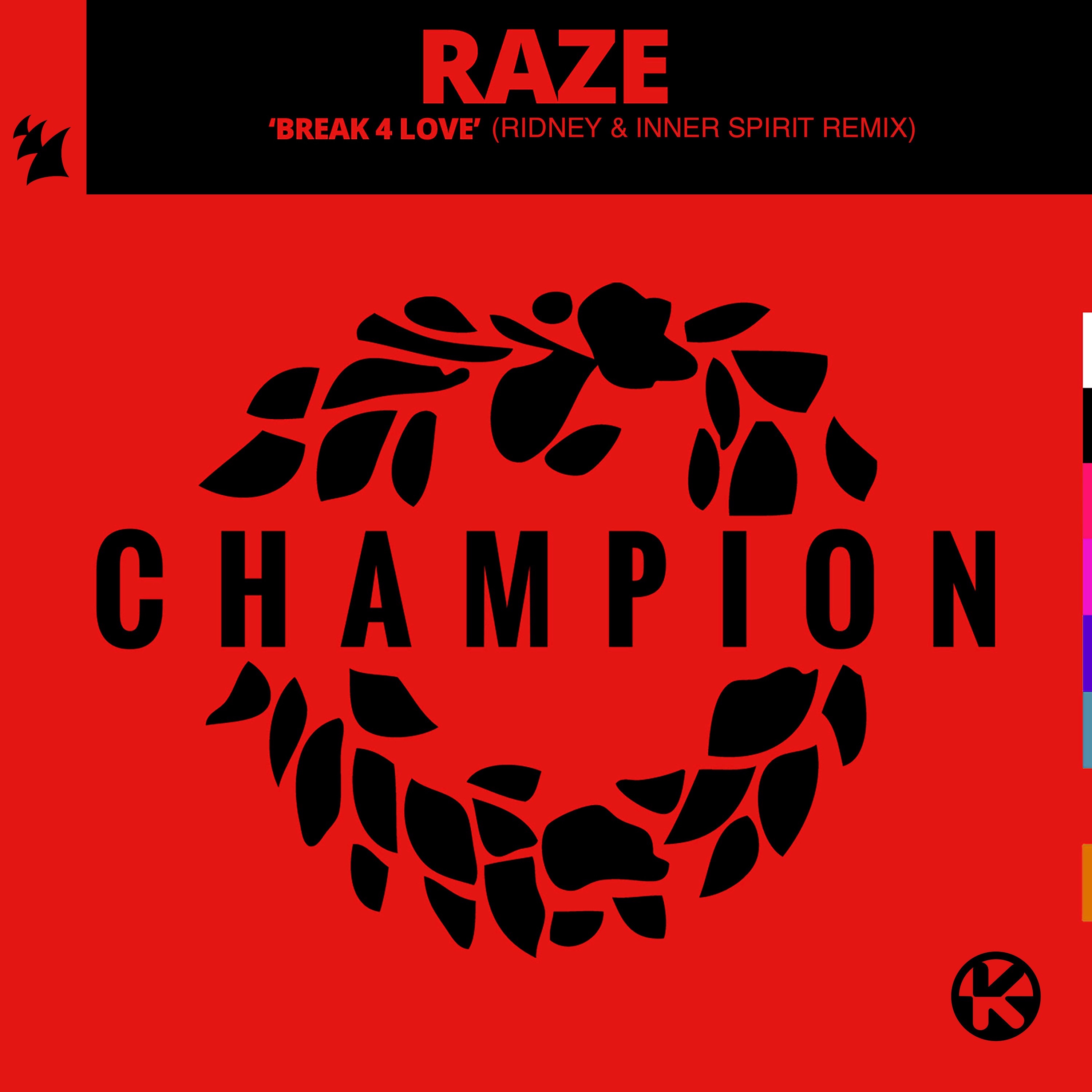 Break 4 Love (Ridney & Inner Spirit Remix) - Single