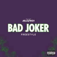 BAD JOKER Freestyle - Single - Jellow21