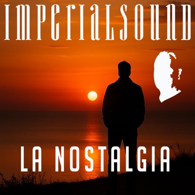 ImperialSound - LA NOSTALGIA