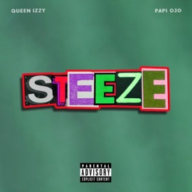 Steeze (feat. Papi Ojo) Queen Izzy