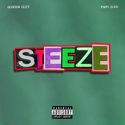 Steeze (feat. Papi Ojo) - Single