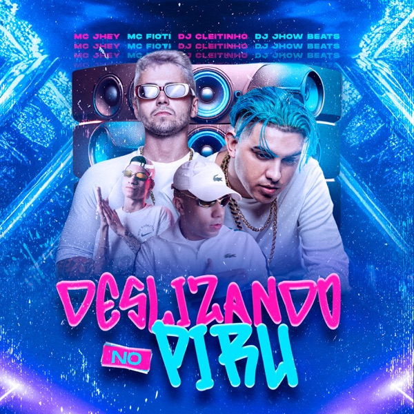 Deslizando no Piru (feat. DJ Jhow Beats)