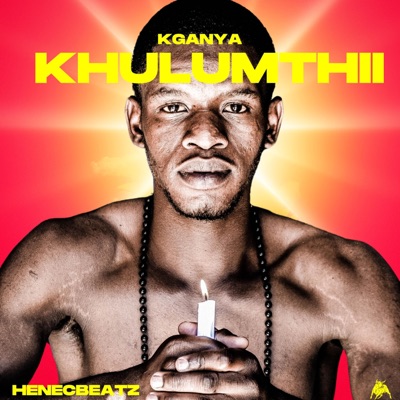 Kganya (feat. Henecbeatz)