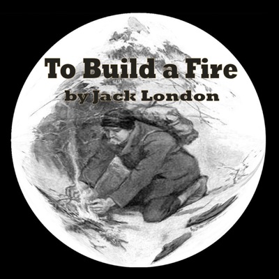 To Build a Fire (Unabridged)