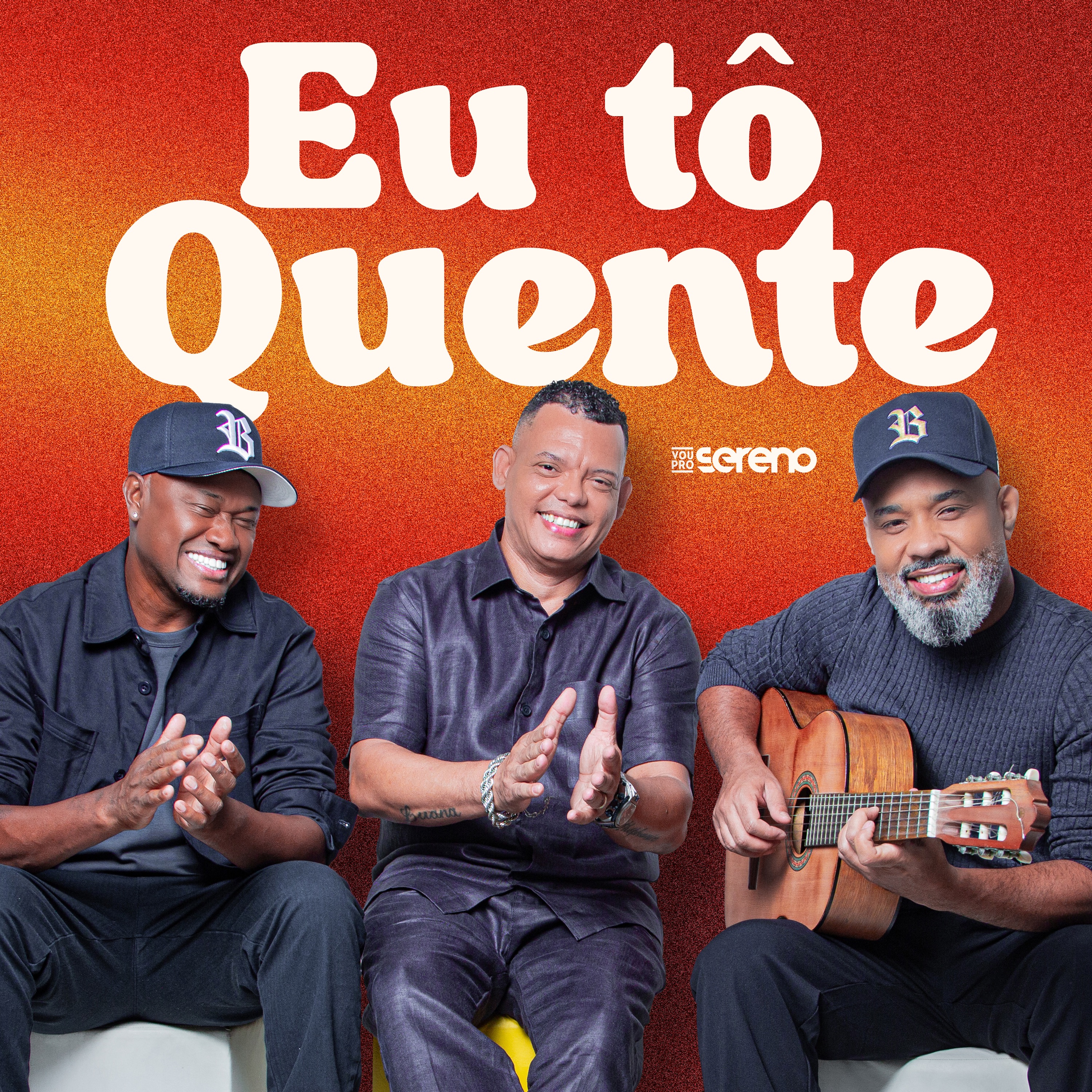 Vou pro Sereno - Eu To Quente (MAR2026)(SMB)