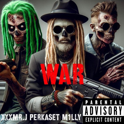 WAR (feat. M1LLY & PERKASET) - Single
