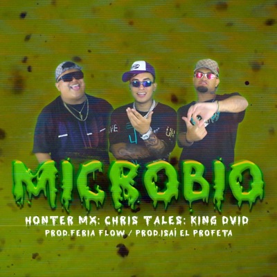 microbio (feat. Chris Tales, King Dvid, FeriaFlow & Isai el Profeta) - Single