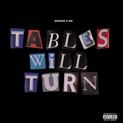 Tables Will Turn (feat. ZRi.) - Single