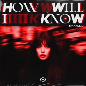 How Will I Know
