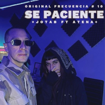 SE PACIENTE (Original frecuencia #10) (feat. Jota B mc & AtenA) - Single