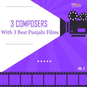 3 Composers with 3 Best Punjabi Films, Vol. 02