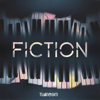 Tuấn Cơm - Fiction (Special Piano Version) artwork
