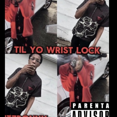 Till yo wrist lock (feat. Manman outstandin) - Single