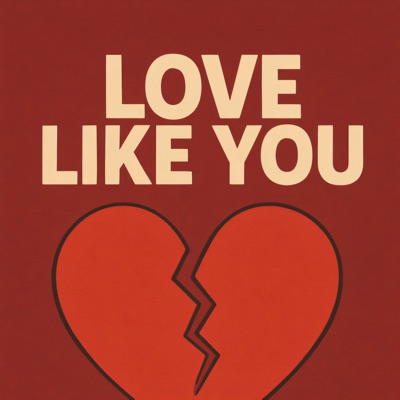 Love Like You - Single