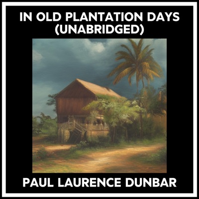 In Old Plantation Days (Unabridged)