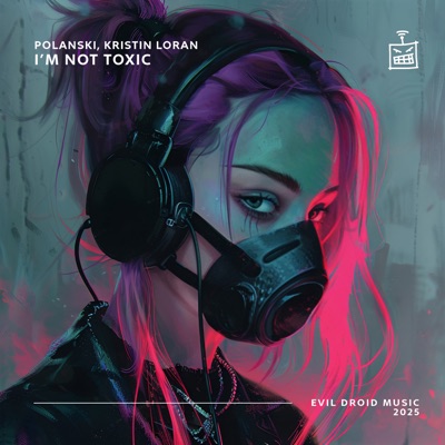 I'm Not Toxic - Single