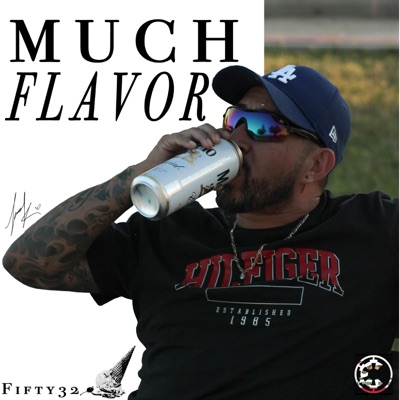 Much flavor (feat. FIFTY32) - Single