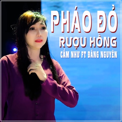 Pháo Đỏ Rượu Hồng (feat. Đăng Nguyên) - Single