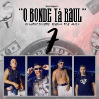 O Bonde Tá Raul - Single - Rogin 051, Mc Gustavo da capital, Mc Ip & MC CH DO 11