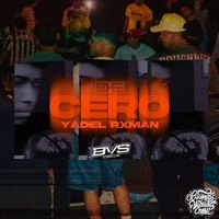 DE CERO - Single - Yadiel Rxman