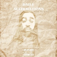 Daily Affirmations - Single - Calico tha Beast