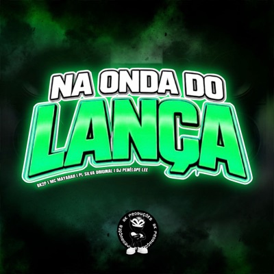 NA ONDA DO LANÇA - Single