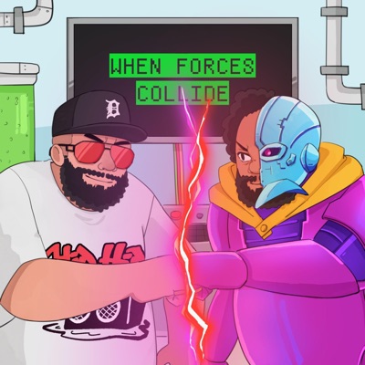 When Forces Collide (feat. Sol Guerrero) - EP