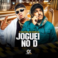 Joguei no D - Single - JS Valioso & Mc Charles