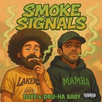 Smoke Signals - Single - 1life & DRU-HA Baby