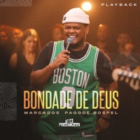 Bondade de Deus (Playback) - Single - Marcados Pagode Gospel