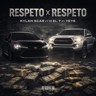 Respeto x Respeto (feat. H EL 7 & Kylan "Scar") - Single
