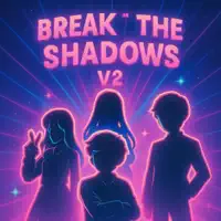 Break the Shadows — FLAMMABLEFUNK634