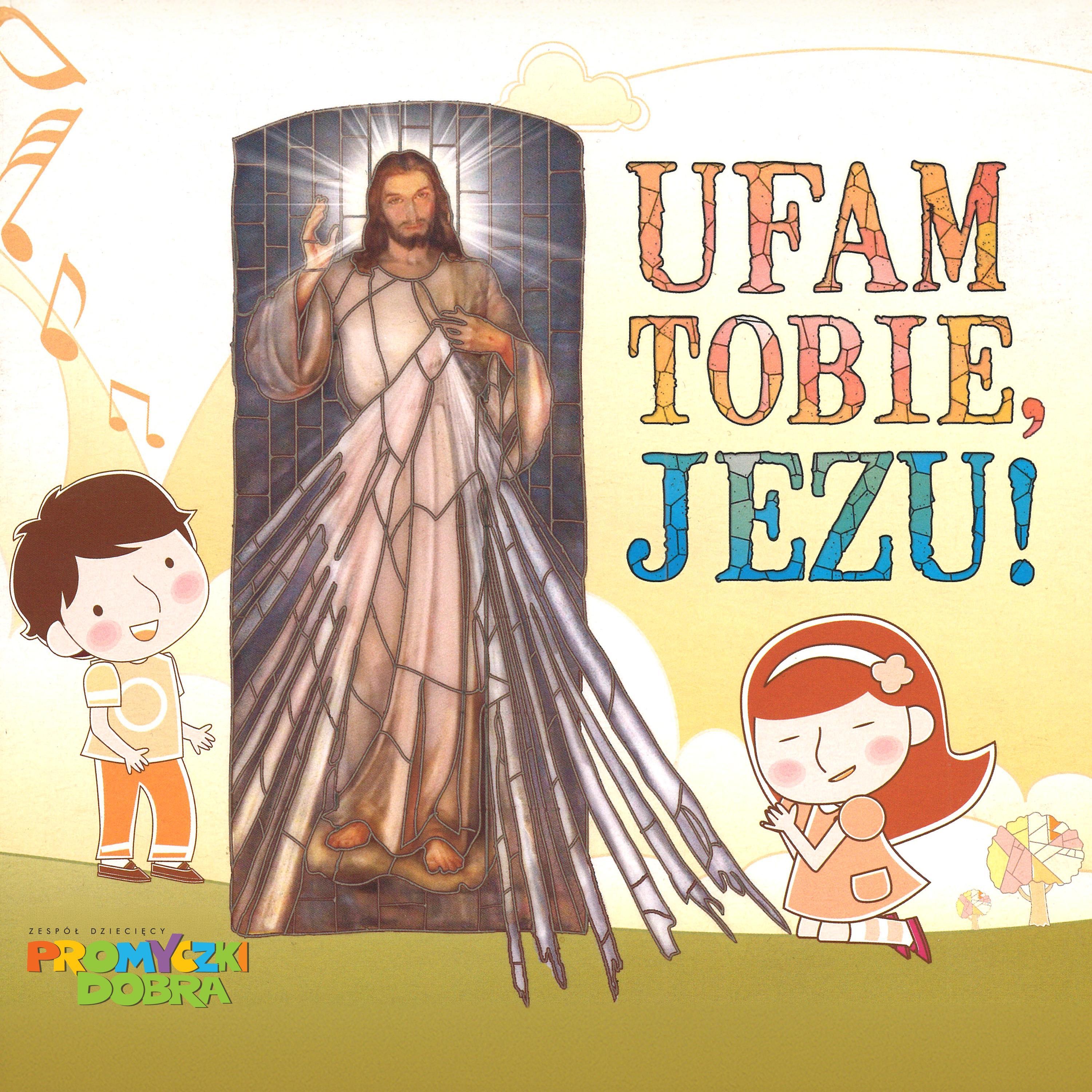 Ufam Tobie, Jezu! - EP