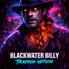 BLACKWATER BILLY - BURNIN' BRIDGES Ai Music new Single