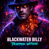 BLACKWATER BILLY