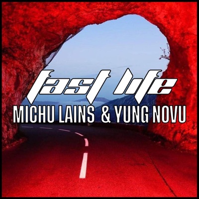 fast life (feat. Michu Lains) - Single