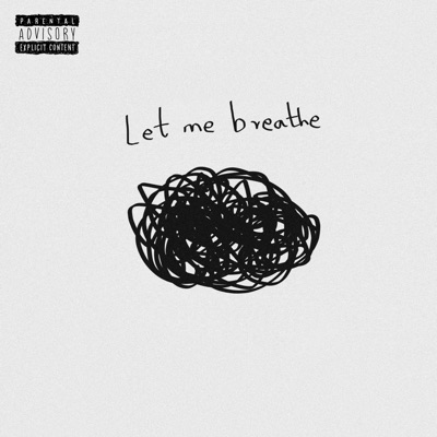 LET ME BREATHE (feat. Sabih ♪) - Single