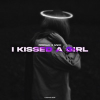 I Kissed a Girl - Single - RRIDAH & MWH
