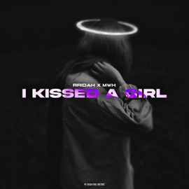 I Kissed a Girl RRIDAH & MWH