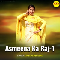 Asmeena Ka Raj-1 - EP - jamsed & Asmeena