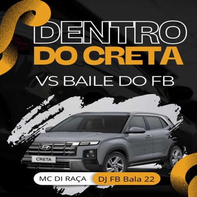 Dentro do Creta Vs Baile do Fb (feat. Mc Di Raça) - Single