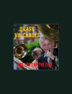 Brass Volcanoes dinle, müzik videolarını izle, biyografisini oku, tur tarihlerini ve daha fazlasını gör!