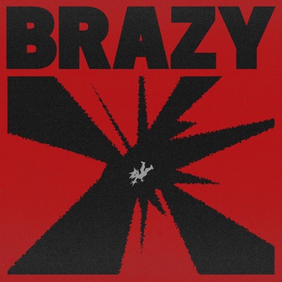 BRAZY - Single