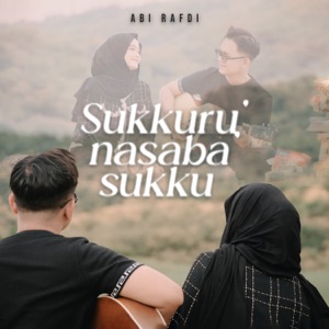 Chord Gitar Sukkuru' Nasaba' Sukku - Abi Rafdi