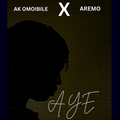 Aye (feat. Aremo) - Single