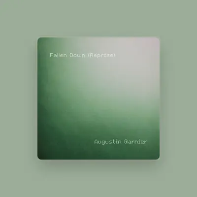 Listen to Augustin Garnier, watch music videos, read bio, see tour dates & more!