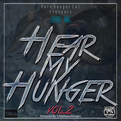 Hear My Hunger, Vol. 2