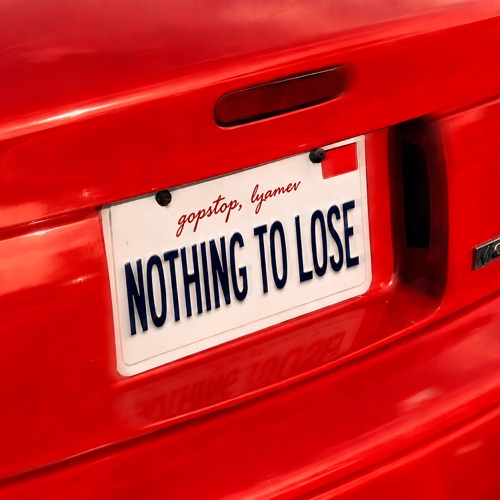 NOTHING TO LOSE - Single
